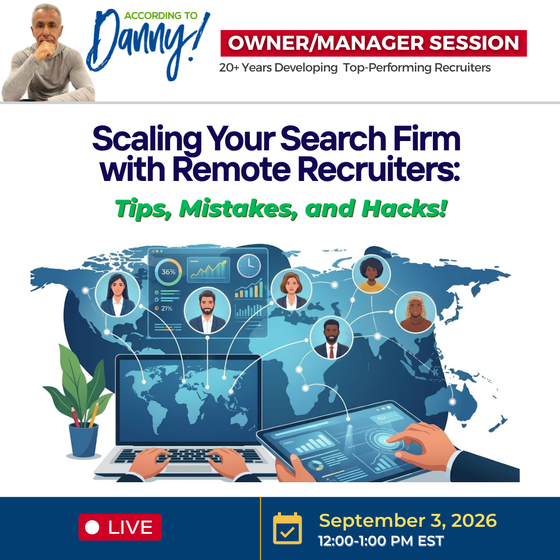 MEMBER PRICE: OWNER/MANAGER WEBINAR: Scaling Your Search Firm with Remote Recruiters: Tips, Mistakes and Hacks!