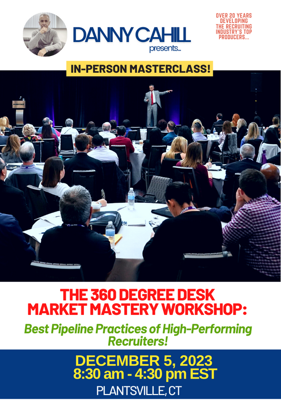 Member Price: The 360 Degree Desk Market Mastery Workshop: Best Pipeline Practices of High Performing Recruiters!