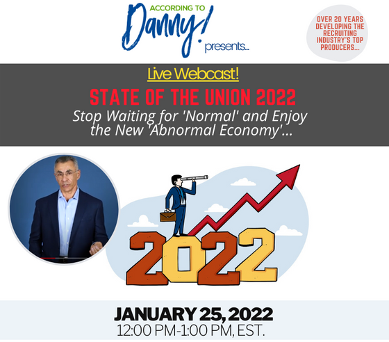 Recording: State of the Union 2022…Stop Waiting for Normal and Enjoy the New Abnormal Economy