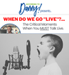 Non Member Price Recording: When Do We Go Live? The Critical Moments When You Must Talk Live